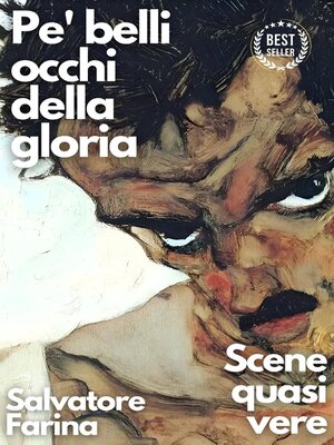 cover image of Pe' belli occhi della gloria--Scene quasi vere